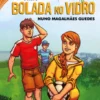 Uma Bolada no Vidro