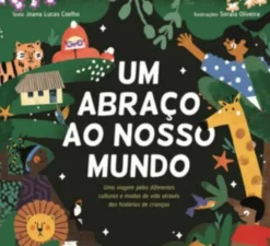 Um Abraço ao Nosso Mundo