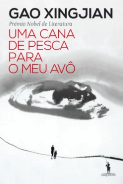 Uma Cana de Pesca para o Meu Avô