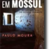 Uma Casa em Mossul: os últimos dias do Estado Islâmico