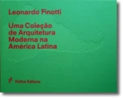 Uma Coleção de Arquitetura Moderna na América Latina