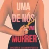 Uma de Nós Vai Morrer