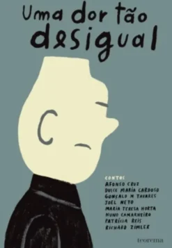 Uma Dor Tão Desigual
