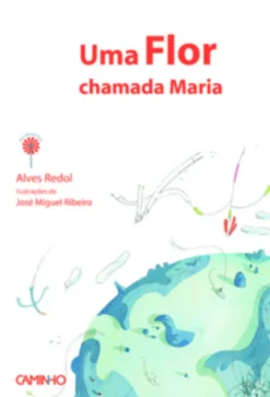 Uma Flor Chamada Maria