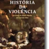 Uma História da Violência