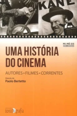 Uma História do Cinema: autores, filmes, correntes