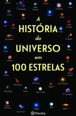 Uma História do Universo em 100 Estrelas