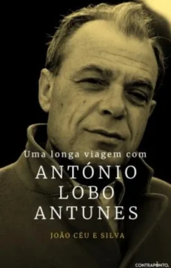 Uma Longa Viagem com António Lobo Antunes