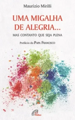 Uma Migalha de Alegria