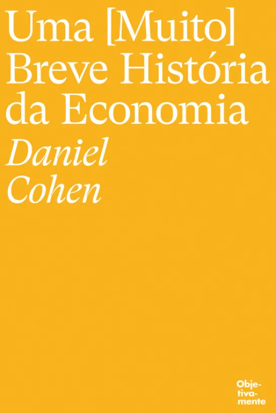 Uma (Muito) Breve História da Economia