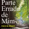 Uma Parte Errada de Mim