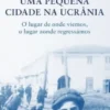 Uma Pequena Cidade na Ucrânia
