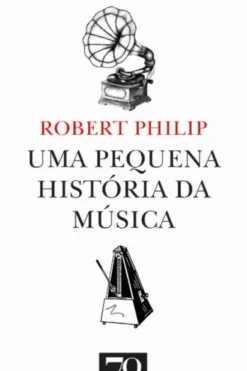 Uma Pequena História da Música