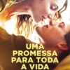 Uma Promessa Para Toda a Vida