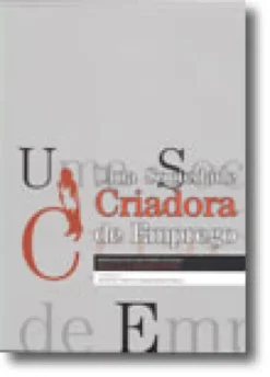 Uma Sociedade Criadora de Emprego