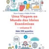 Uma Viagem ao Mundo das Ideias Económicas - Vol. II