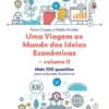 Uma Viagem ao Mundo das Ideias Económicas - Vol. II