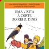 Uma Visita à Corte do Rei D. Dinis