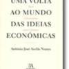 Uma Volta ao Mundo das Ideias Económicas, Será a Economia uma Ciência?