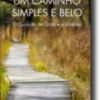 Um Caminho Simples e Belo: o coração de Cristo e a oração