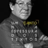 Um Canto na Espessura dos Textos