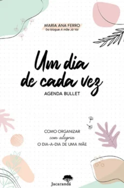 Um Dia de Cada Vez - Agenda Bullett