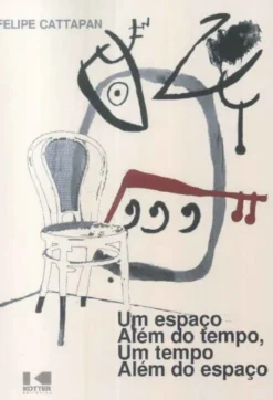 Um Espaço Além do Tempo, Um Tempo Além do Espaço