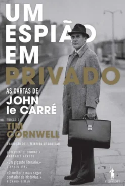 Um Espião em Privado - As Cartas de John le Carré