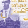 Um Judeu Português em Istambul - Narrativa Histórica