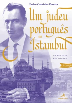 Um Judeu Português em Istambul - Narrativa Histórica