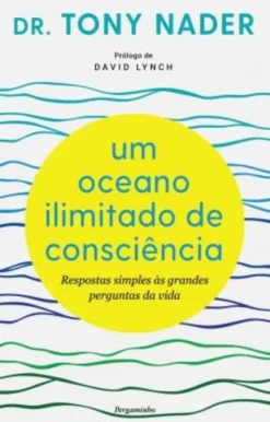 Um Oceano Ilimitado de Consciência