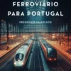 Um Plano Ferroviário para Portugal