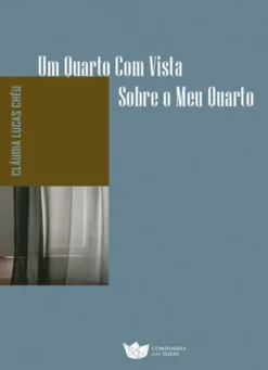 Um Quarto com Vista sobre o meu Quarto
