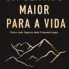 Um Sentido Maior Para a Vida
