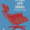 Um Tempo Sem Idades
