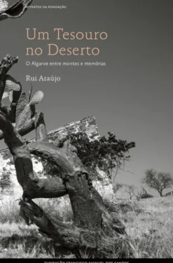 Um Tesouro no Deserto - O Algarve entre Montes e Memórias