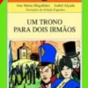Um Trono Para Dois Irmãos