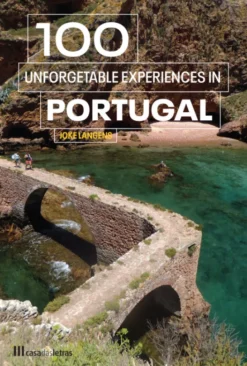 100 Unforgettable Experiences In Portugal