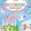 Unicórnios - Decalques Mágicos