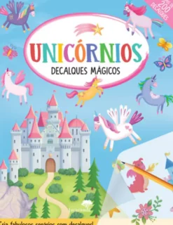 Unicórnios - Decalques Mágicos