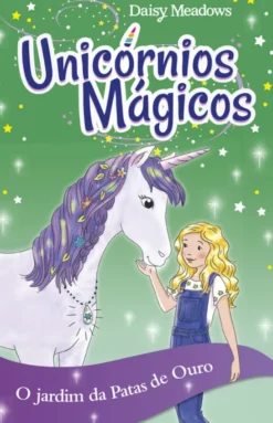 Unicórnios Mágicos - O jardim da Patas de Ouro