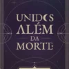Unidos Além da Morte