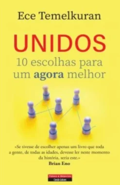 Unidos - 10 Escolhas Para Um Agora Melhor