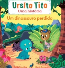 Ursito Tito - Um Dinossauro Perdido