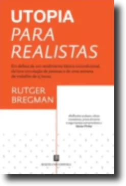 Utopia Para Realistas