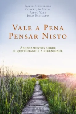 Vale a Pena Pensar Nisto