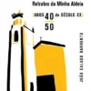 Vale do Peso - Retratos da Minha Aldeia (Anos 40-50 do Século XX)