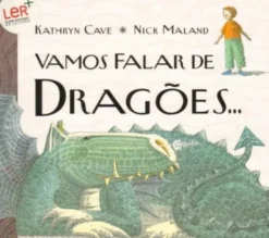 Vamos Falar de Dragões...