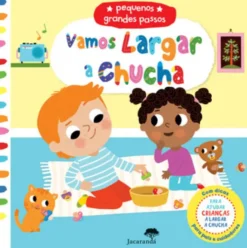 Vamos Largar a Chucha - Pequenos Grandes Passos