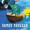 Vamos Navegar - Let’s Sail